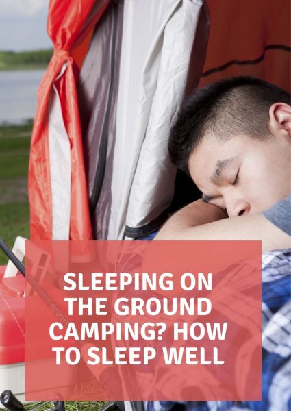 sleeping on the ground camping_ How to sleep well